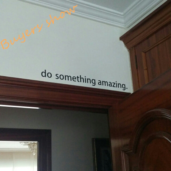Do Something Amazing Decal