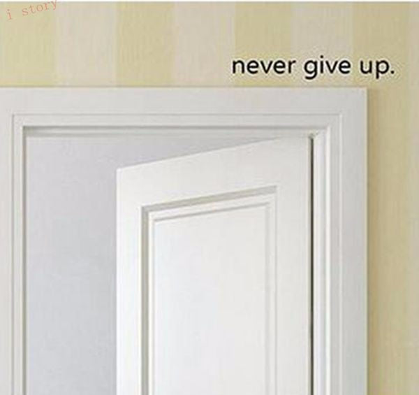 Never Give Up Decal