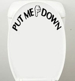 PUT ME DOWN Toilet Decal